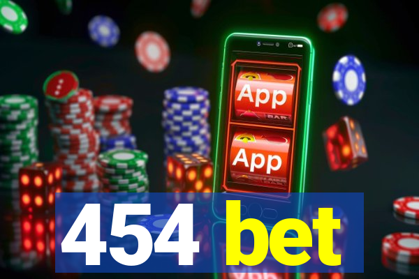 454 bet